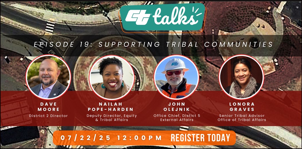 Caltrans Talks Episode 19: Supporting Tribal Communities – Local ...